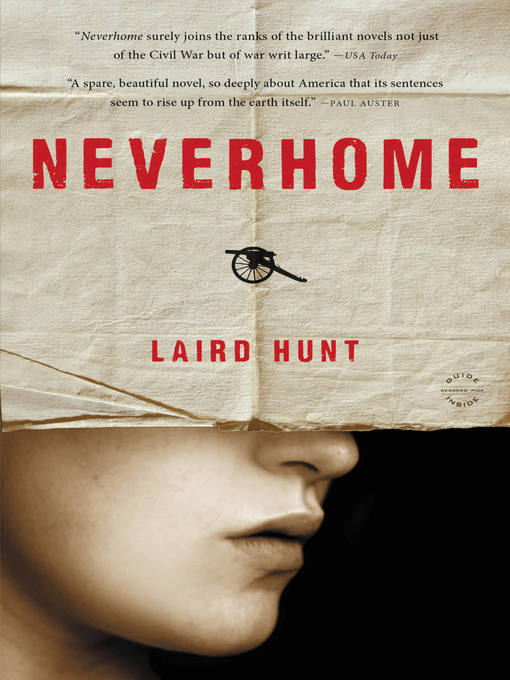 Title details for Neverhome by Laird Hunt - Wait list